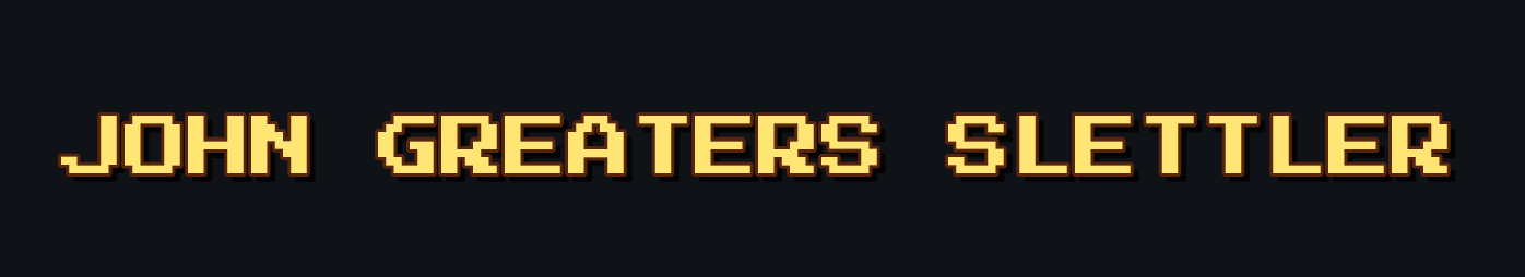 JOHN GREATERS SLETTLER